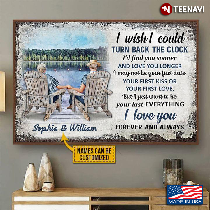 Vintage Customized Name Old Couple Sitting On Wooden Chairs Enjoying Lake View I Love You Forever And Always I Wish I Could Turn Back The Clock