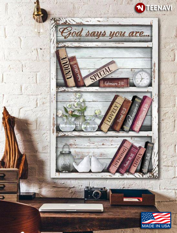 Vintage Books On Bookshelves God Says You Are Unique Special Lovely Precious Strong Chosen