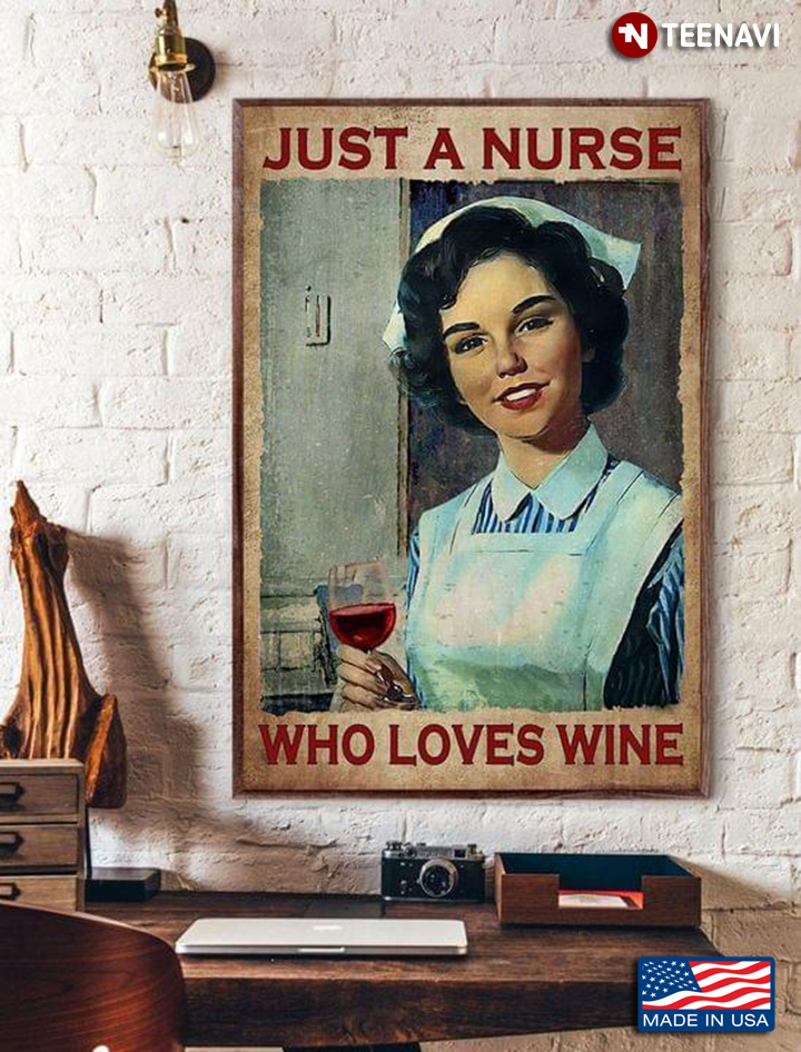 Vintage Nurse With Red Wine Glass Just A Nurse Who Loves Wine