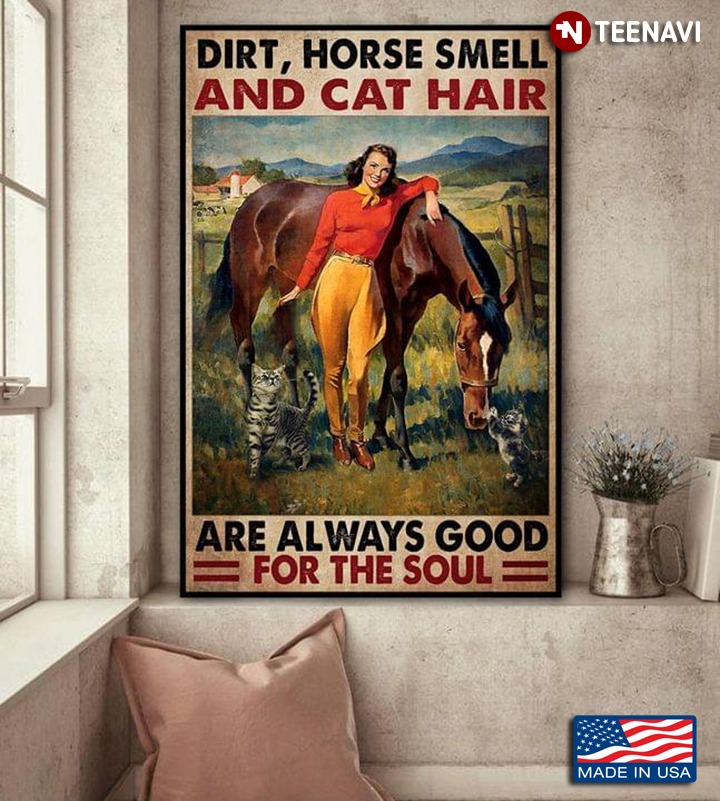 Vintage Smiling Cowgirl With Cats & Horse Dirt, Horse Smell And Cat Hair Are Always Good For The Soul