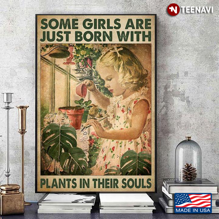 Vintage Little Girl Watering Plants Some Girls Are Just Born With Plants In Their Souls