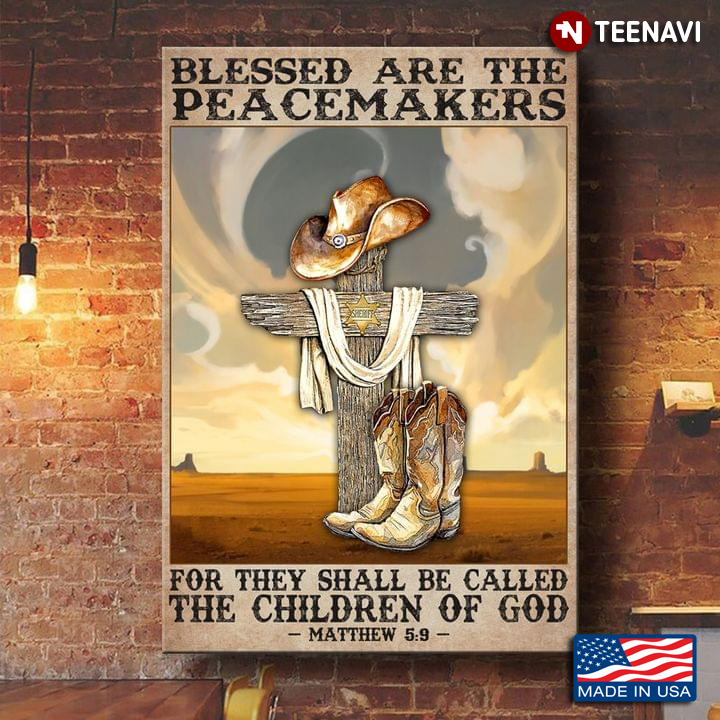 Vintage Cowboy Hat & Boots & Jesus Cross Draped With White Cloth Matthew 5:9 Blessed Are The Peacemakers For They Shall Be Called The Children Of God