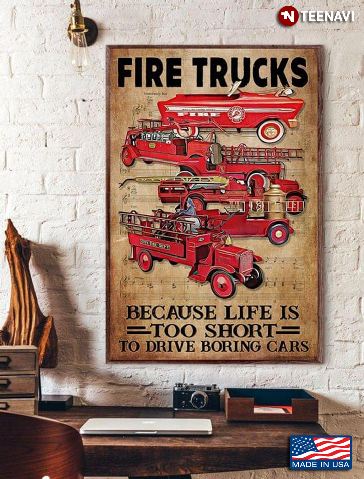 Vintage Sheet Music Theme Fire Trucks Because Life Is Too Short To Drive Boring Cars