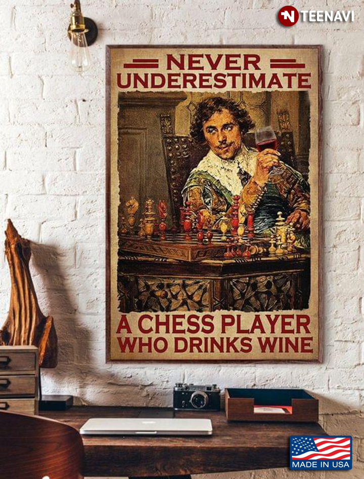 Vintage Never Underestimate A Chess Player Who Drinks Wine