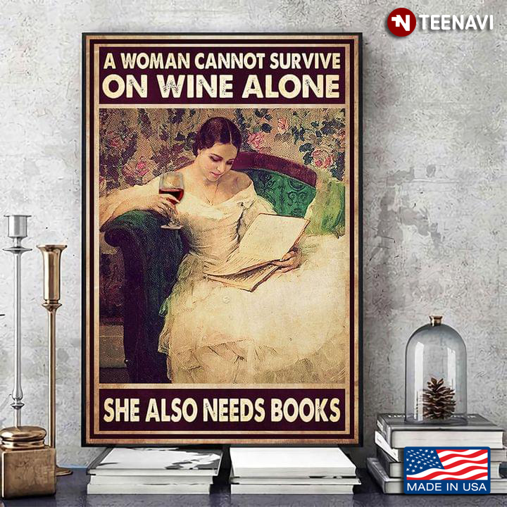 Vintage Woman In White Dress With Red Wine Glass On Her Hand Reading Book A Woman Cannot Survive On Wine Alone She Also Needs Books