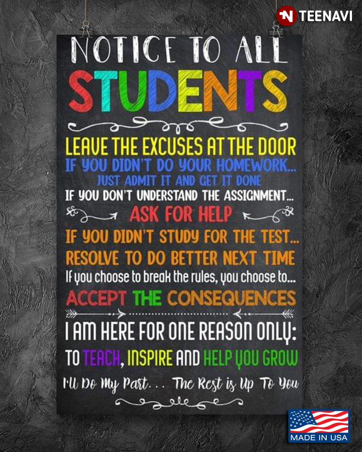 Colourful Teacher & Student Notice To All Students Leave The Excuses At The Door If You Didn’t Do Your Homework Just Admit It And Get It Done