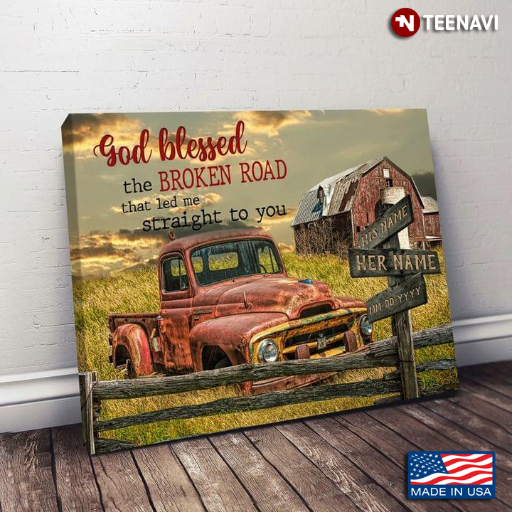 Vintage Customized Name & Date Old Red Truck On Farm God Blessed The Broken Road That Led Me Straight To You