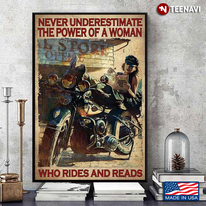 Vintage Female Biker Sitting On Bike Reading Book Never Underestimate The Power Of A Woman Who Rides And Reads