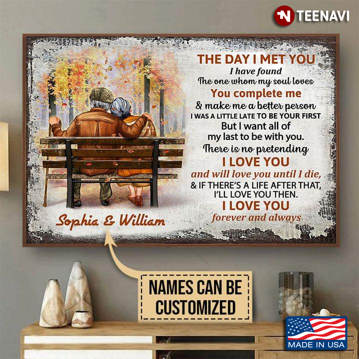 Vintage Customized Name Old Couple Sitting On Wooden Bench Watching Autumn Leaves Falling The Day I Met You I Have Found The One Whom My Soul Loves