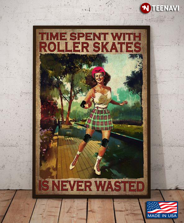 Vintage Smiling Girl On Roller Skates Roller Skating Time Spent With Roller Skates Is Never Wasted