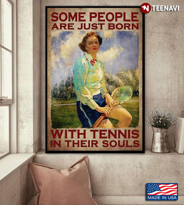 Vintage Female Tennis Player Painting Some People Are Just Born With Tennis In Their Souls