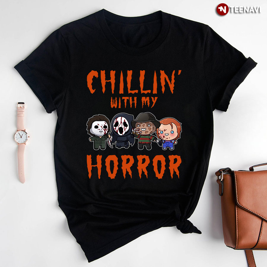 Chillin' With My Horror Michael Myers Ghostface Freddy Krueger Chucky Horror Killer for Halloween T-Shirt