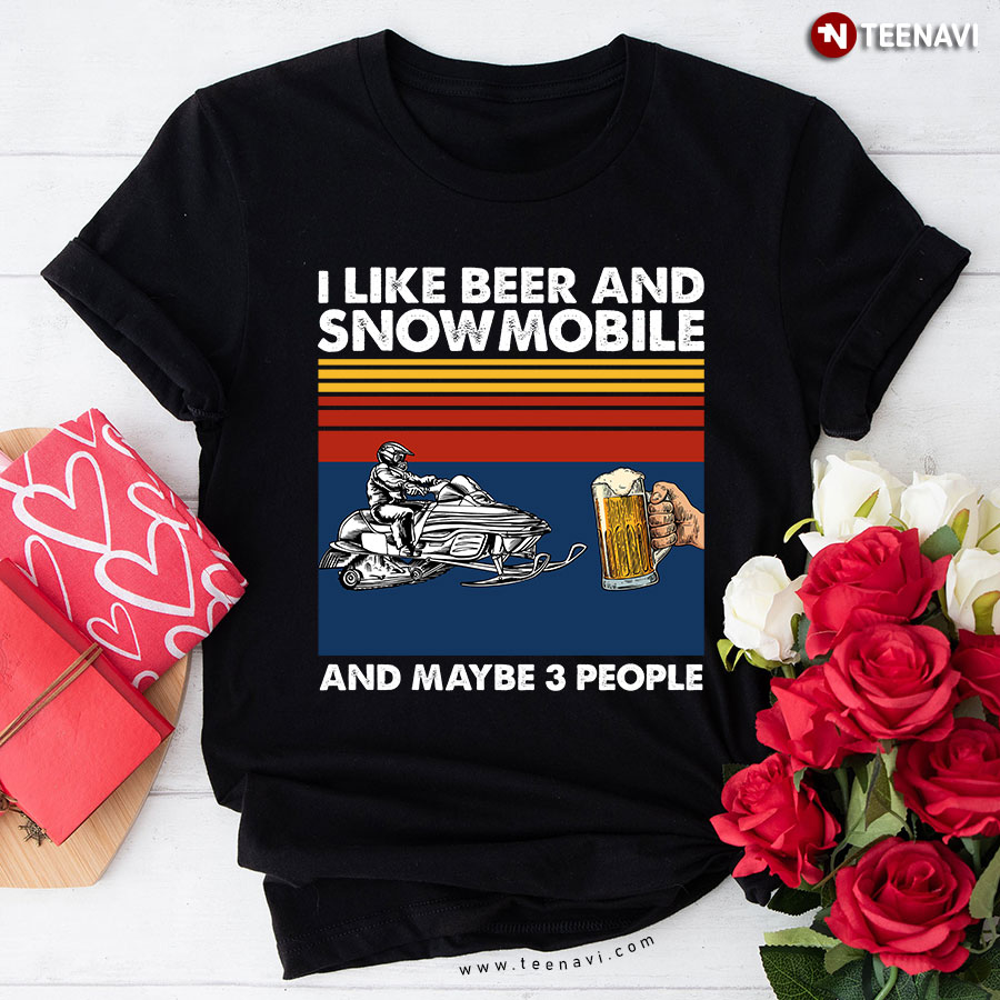 Vintage I Like Beer And Snowmobile And Maybe 3 People T-Shirt