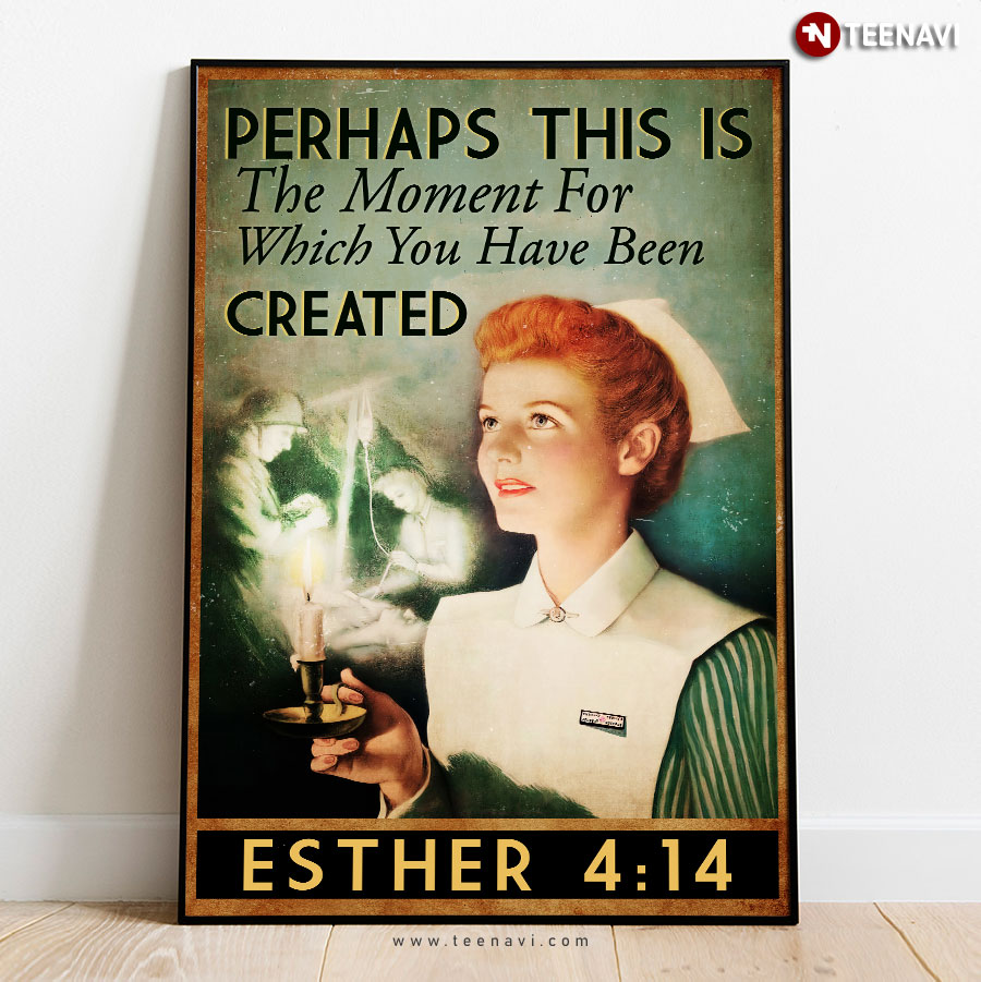 Vintage Smiling Nurse With Candle Perhaps This Is The Moment For Which You Have Been Created Esther 4:14 Poster