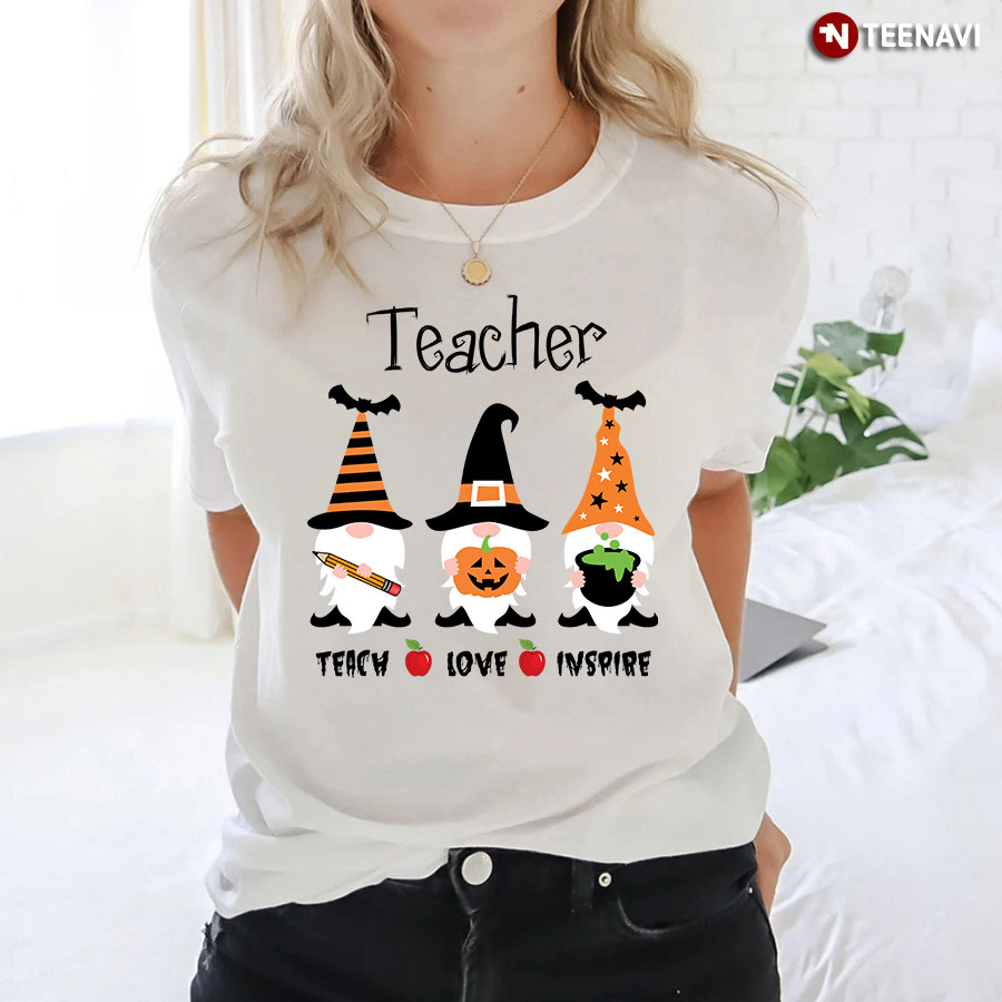 Gnomies Witch Teacher Teach Love Inspire for Halloween T-Shirt