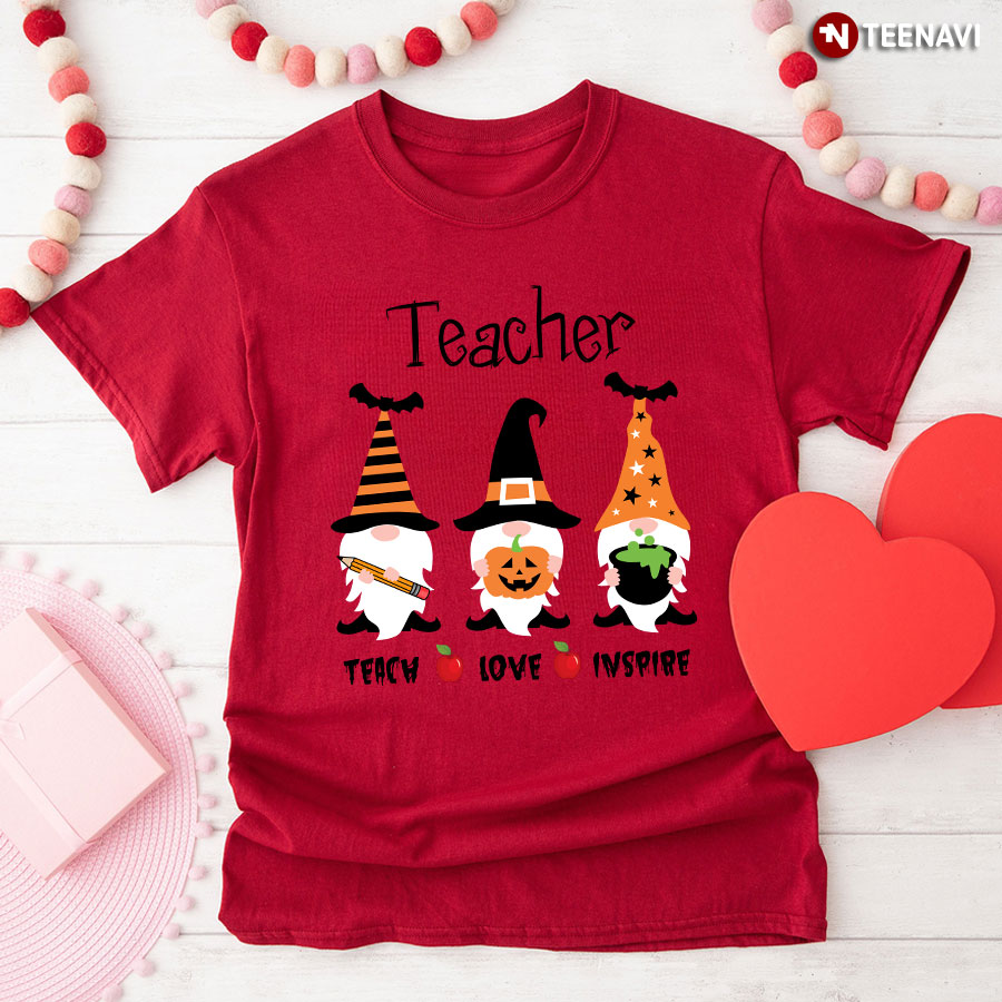 Gnomies Witch Teacher Teach Love Inspire for Halloween T-Shirt