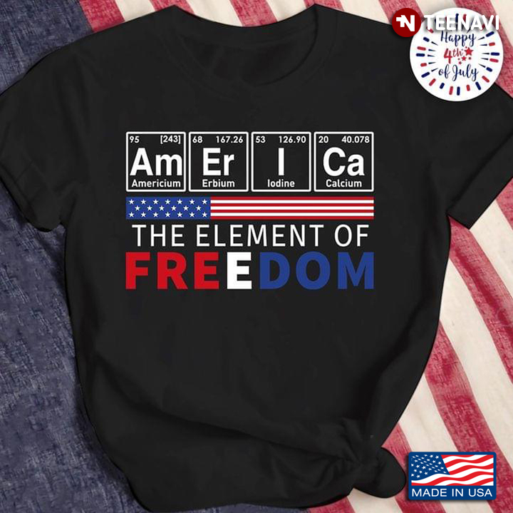 America The Element Of Frerdom American Flag