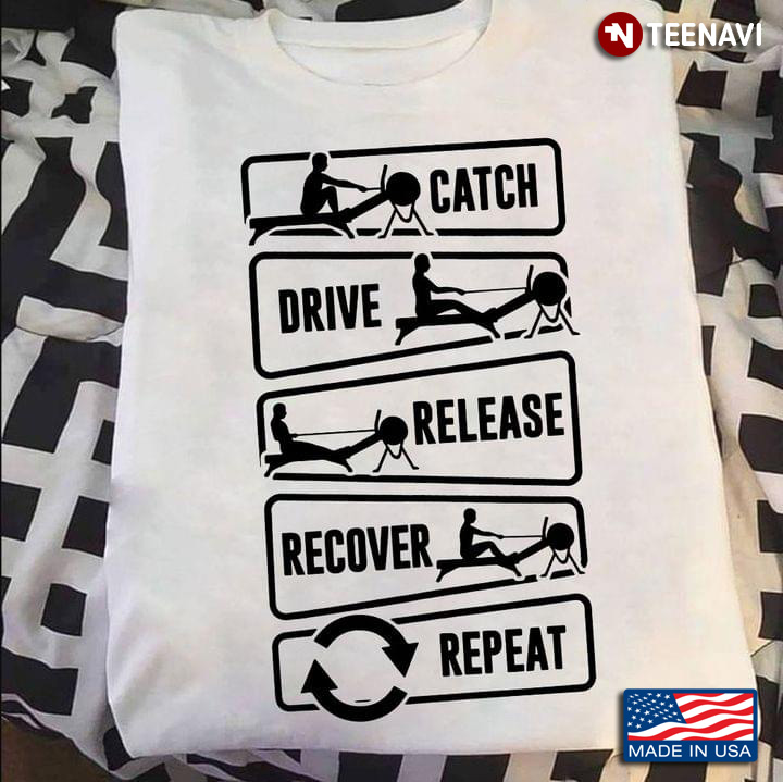 Catch Drive Release Recover Repeat Rowing Lovers