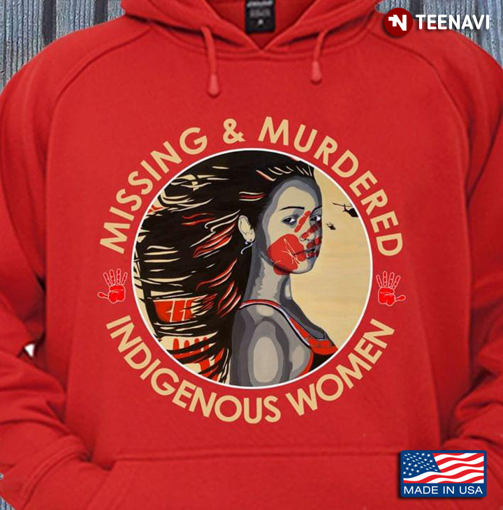 Native Women Missing And Murdered Indigenous Woman