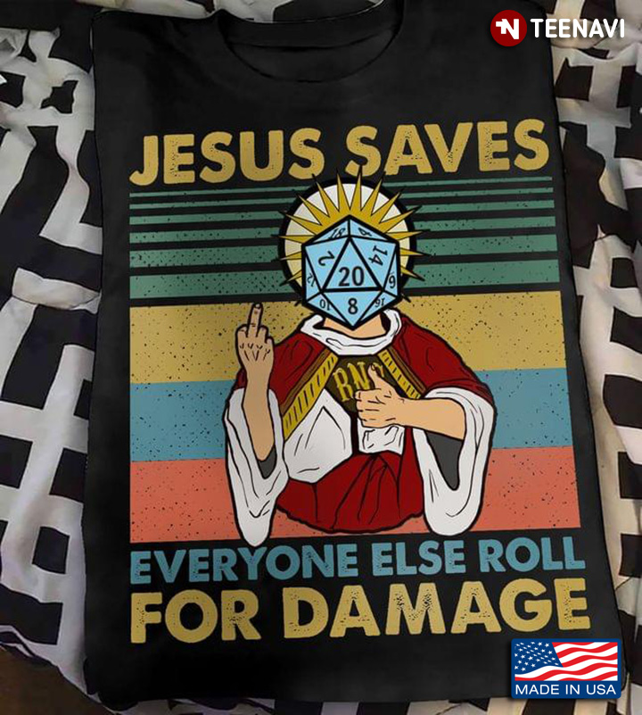 Jesus Saves Everyone Else Roll For Damage  Dice Vintage
