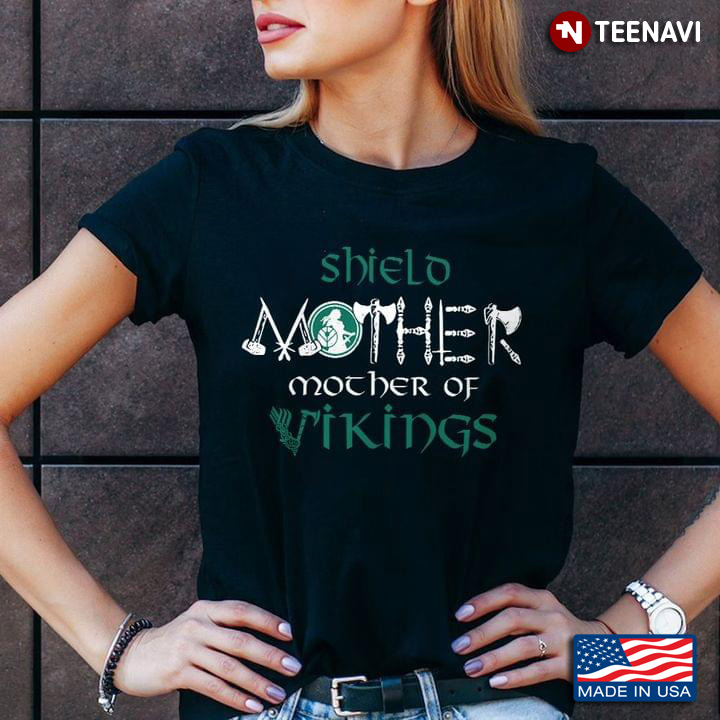 Mother Mother Of Vikings For Viking Lovers