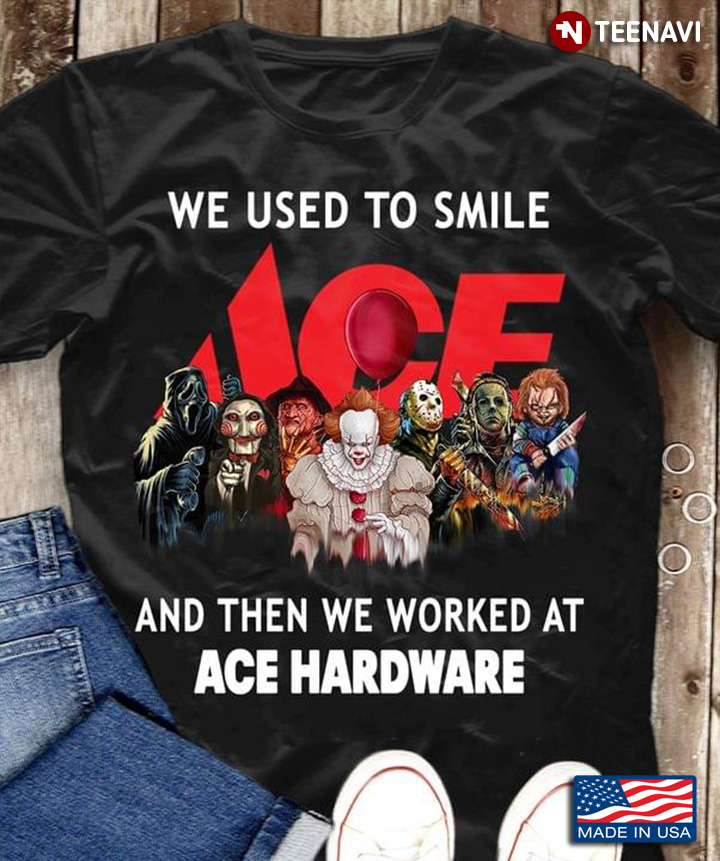 Horror Movie Characters We Used To Smile And Then We Worked At Ace Hardware