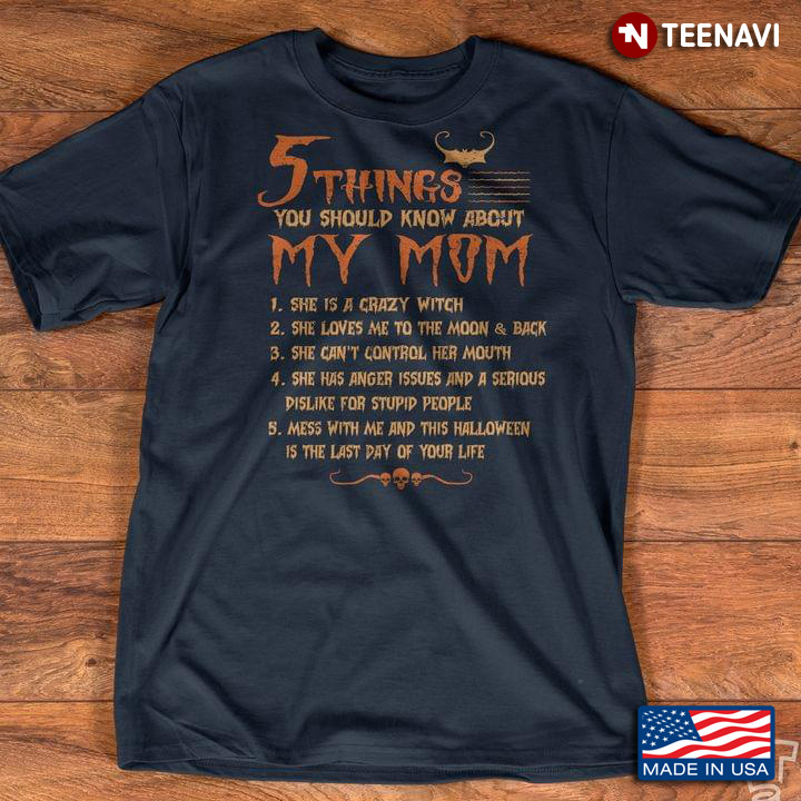 5 Things You Should Know About Mom  She Is A Crazy Witch She Loves  Me To The Moon And Back