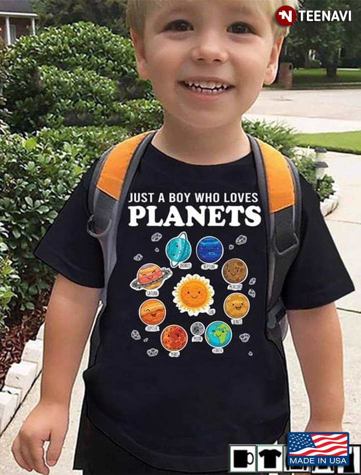 Just A Boy Who Loves Planets For Planets Lovers