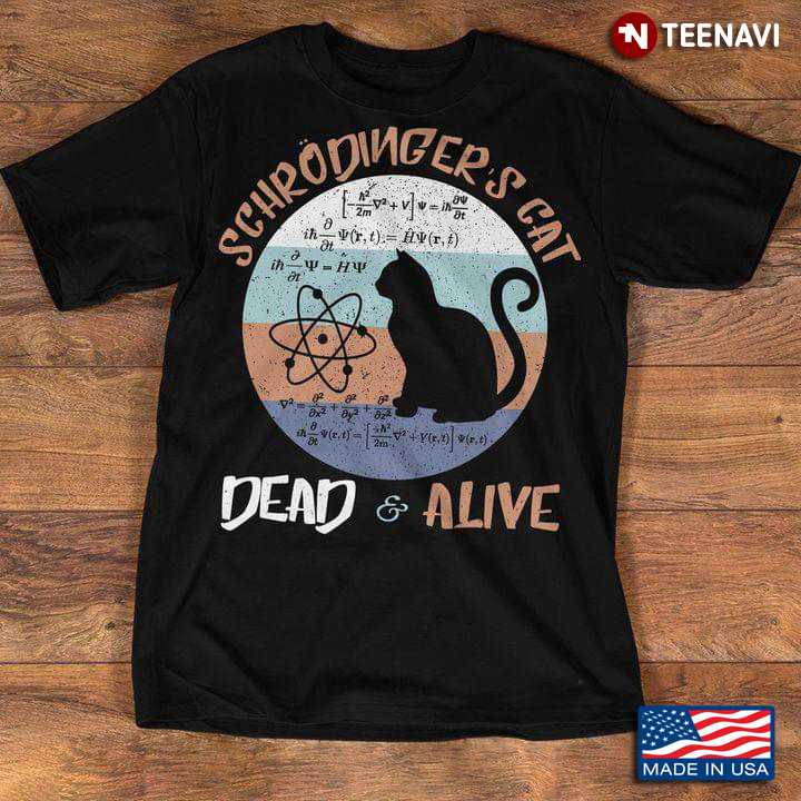 Black Cat Schrodinger's Cat Dead & Alive Funny Physics