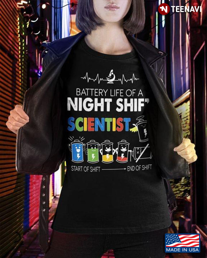 Battery Life of A Night Shift Scientist Funny Design
