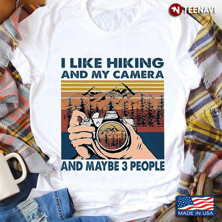 I Like Hiking and My Camera and Maybe 3 People Vintage Design