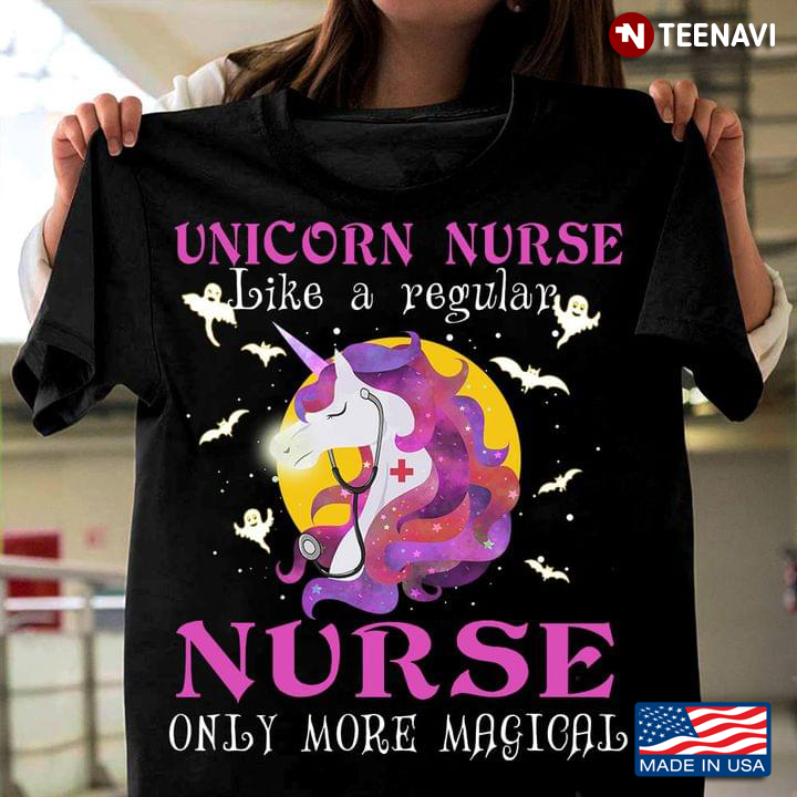 Unicorn Nurse Like A Regular Nurse Only More Magical