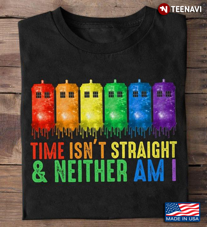 Time isn't Straight & Neither Am I LGBT