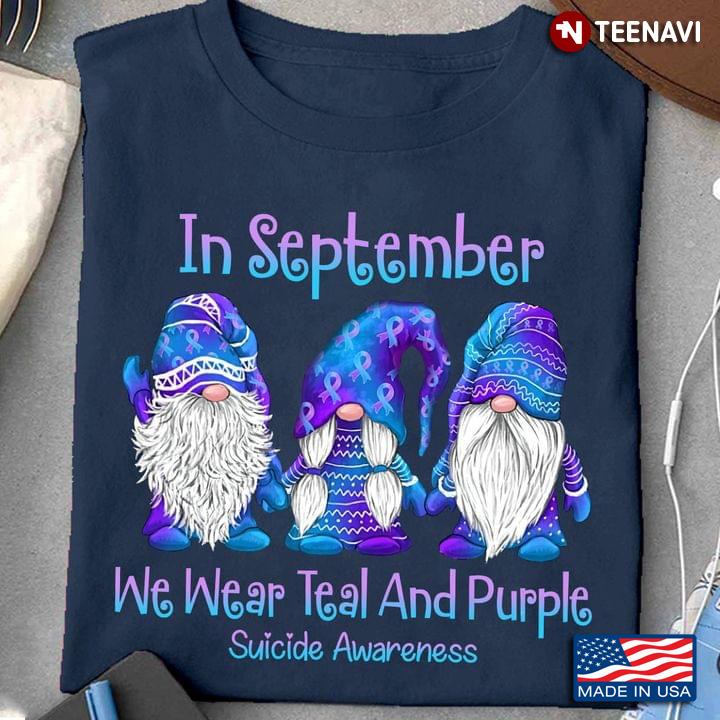 Gnomes In September We Wear Teal and Purple Suicide Awareness
