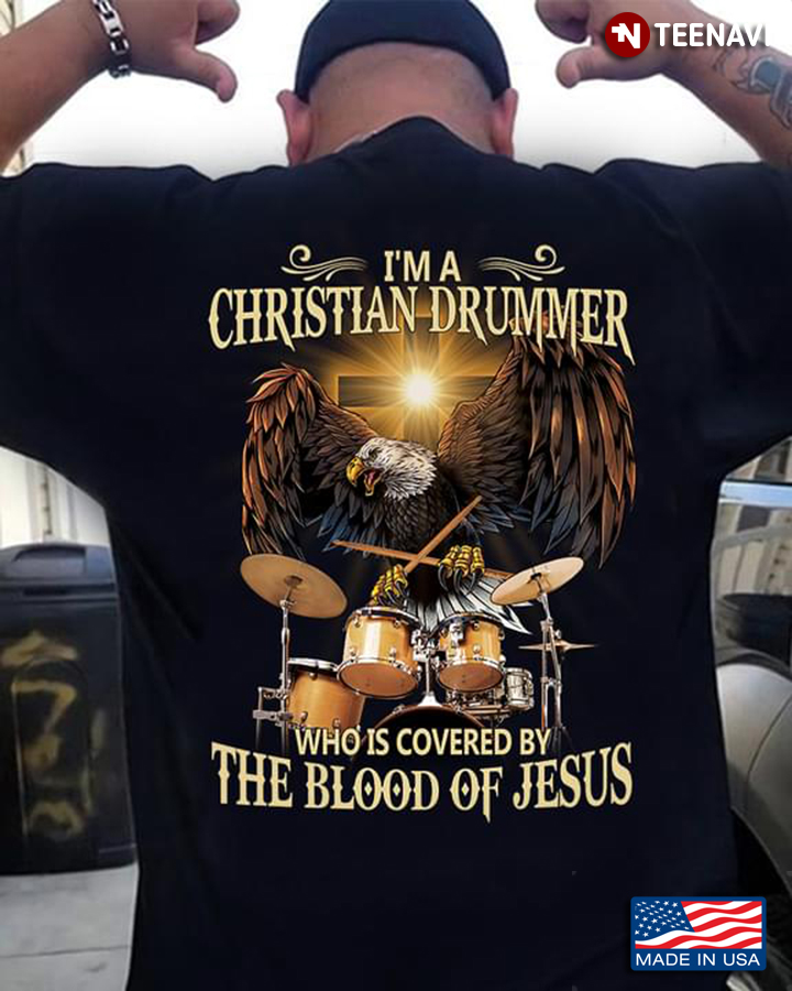 I'm A Christian Drummer Who is Covered By The Blood of Jesus