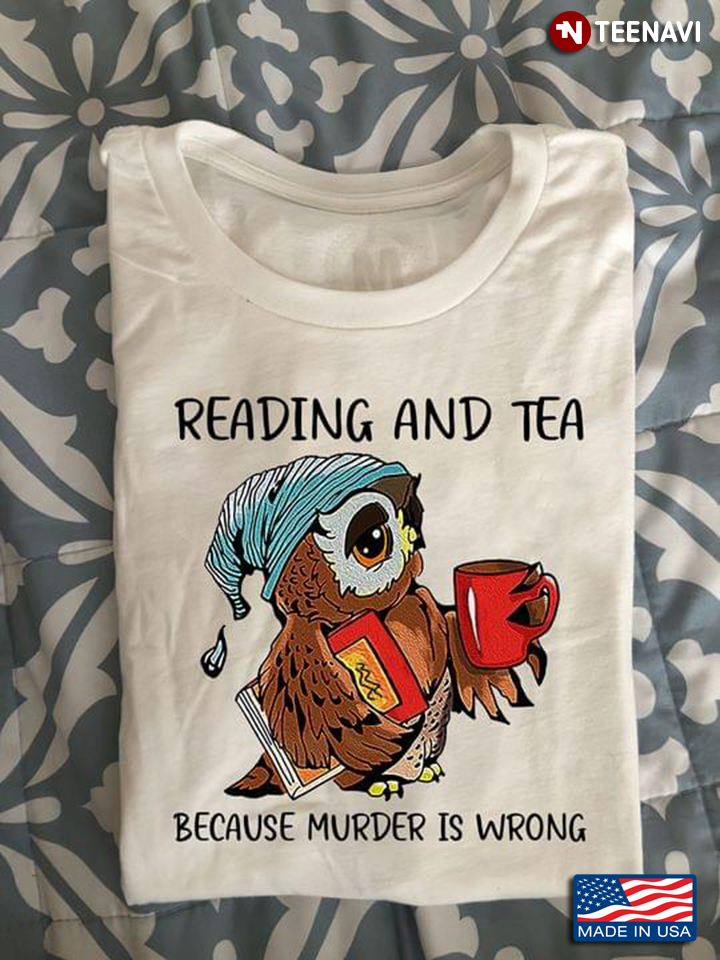 Lovely Owl Reading and Tea Because Murder is Wrong