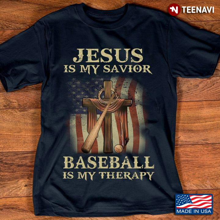 Jesus is My Savior Baseball is My Therapy
