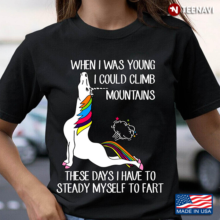 Funny Yoga Unicorn When I Was Young I Could Climd Mountains These Days I Have To Steady Myself