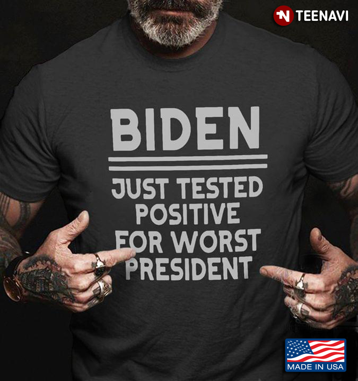 Biden Just Tested Positive for Worst President