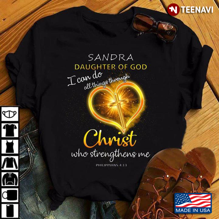 Sandra Daughter of God I Can Do All Thing Through Christ Who Strengthen Me