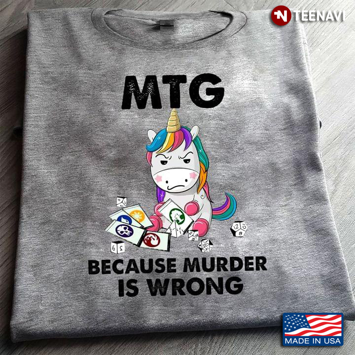 Grumpy Unicorn MTG Because Murder is Wrong