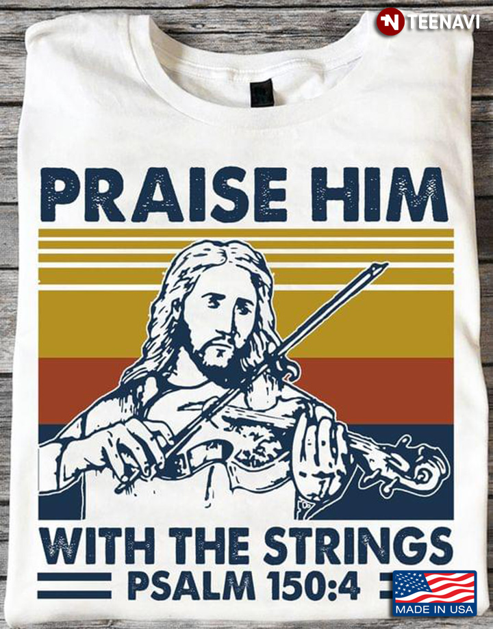 Jesus Violin Praise Him with The Strings PSALM 150:4