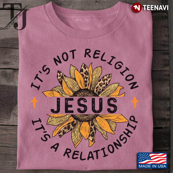 Jesus It's Not Religion It's A Relationship Leopard Sunflower