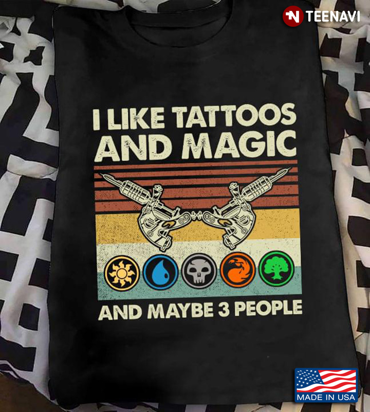 I Like Tattoos and Magic and Maybe 3 People Vintage