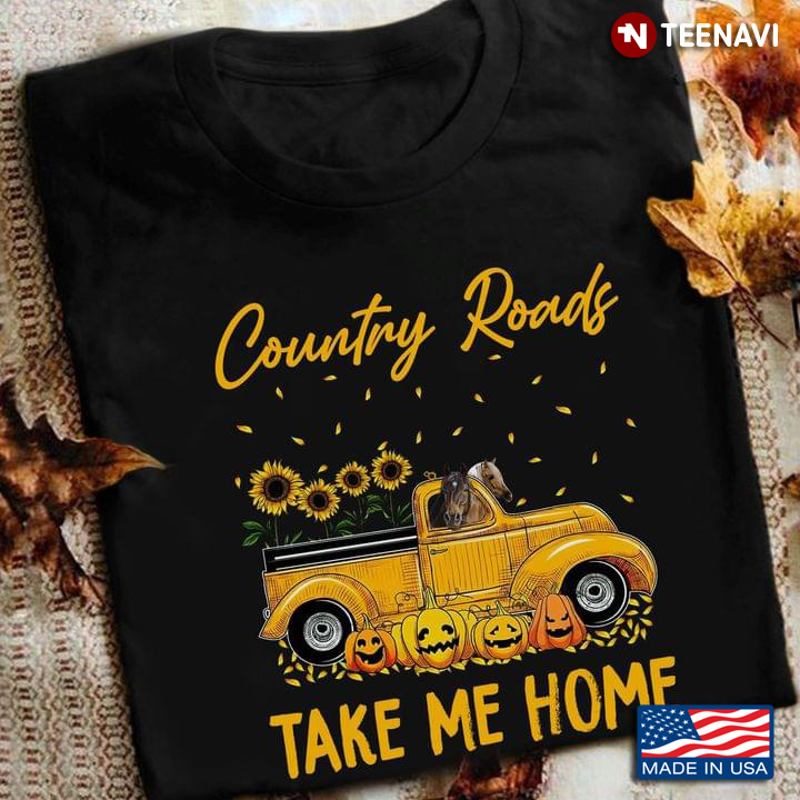 Country Roads Take Me Home Yellow Truck and Horses