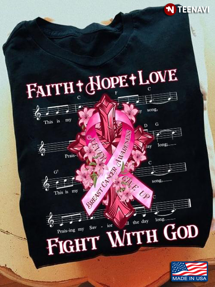 Sheet Music Faith Hope Love Fight With God Breast Cancer Awareness Never Give Up