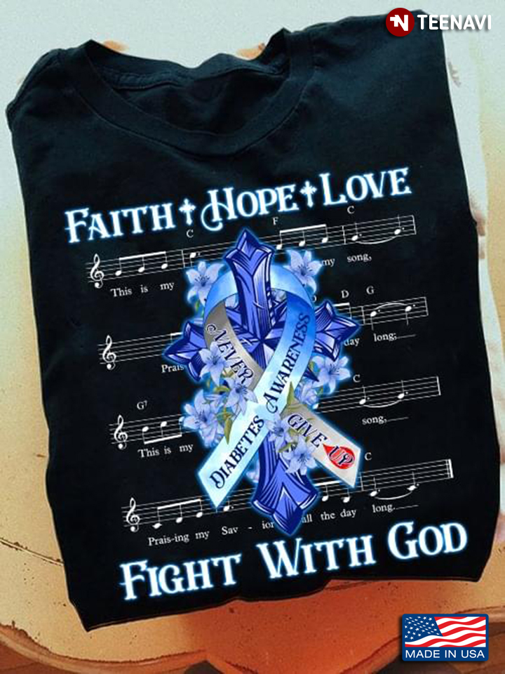 Sheet Music Faith Hope Love Fight With God Diabetes Awareness Never Give Up