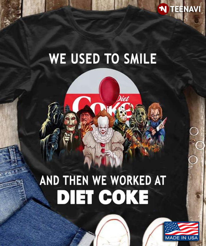 Halloween Horror Movie Characters We Used To Smile And Then We Worked At Diet Coke
