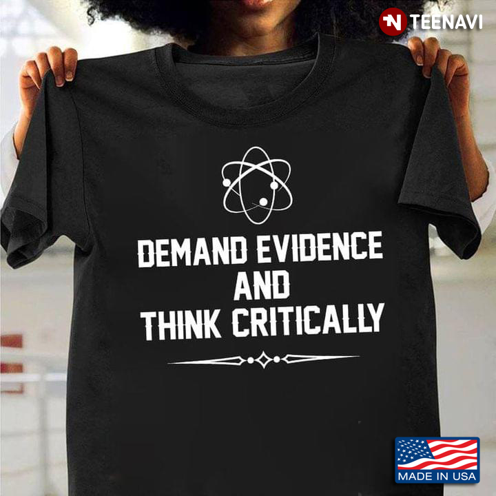 Science Demand Evidence and Think Critically