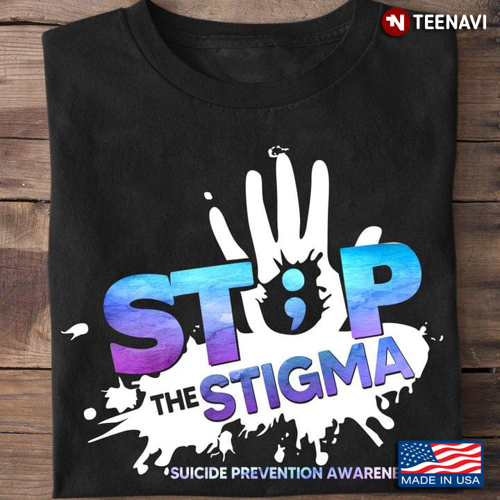 Stop The Stigma Suicide Prevention Awareness